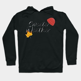 Sweater Weather Hoodie